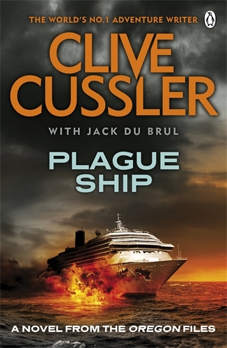 Book cover of #5 - Plague Ship by Clive Cussler, Jack du Brul