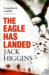 Book cover of The Eagle Has Landed by Jack Higgins