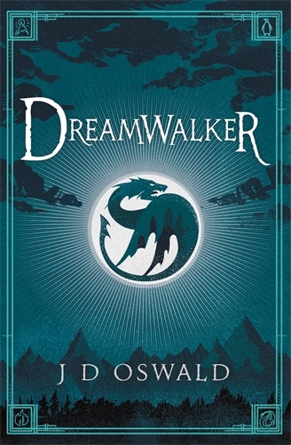 Book cover of #1 - Dreamwalker by J.D. Oswald
