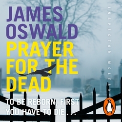 Book cover of Prayer for the Dead by James Oswald