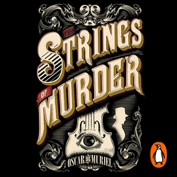 Book cover of The Strings of Murder by Oscar de Muriel