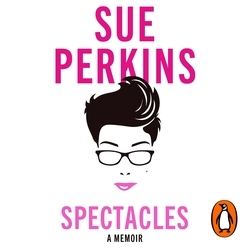 Book cover of Spectacles by Sue Perkins