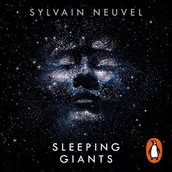 Book cover of Sleeping Giants by Sylvain Neuvel