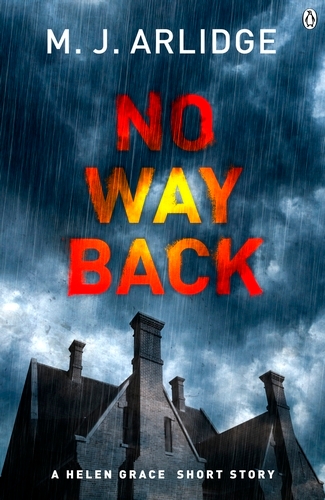 Book cover of No Way Back by M. J. Arlidge