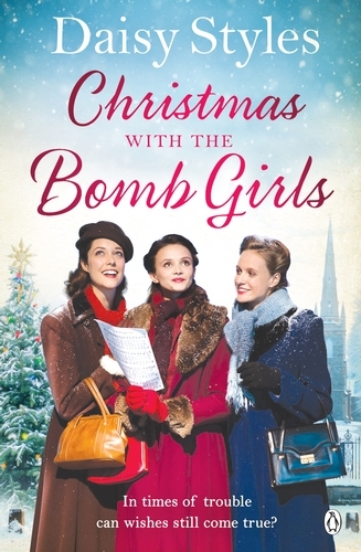 Book cover of #3 - Christmas with the Bomb Girls by Daisy Styles
