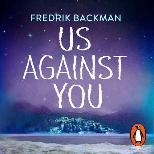 Book cover of Us Against You by Fredrik Backman