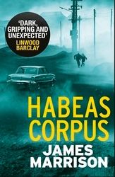 Book cover of Habeas Corpus by James Marrison