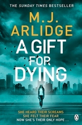 Book cover of A Gift for Dying by M. J. Arlidge