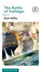 Book cover of Battle of Trafalgar by Sam Willis