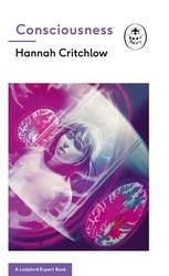 Book cover of Consciousness: A Ladybird Expert Book by Hannah Critchlow