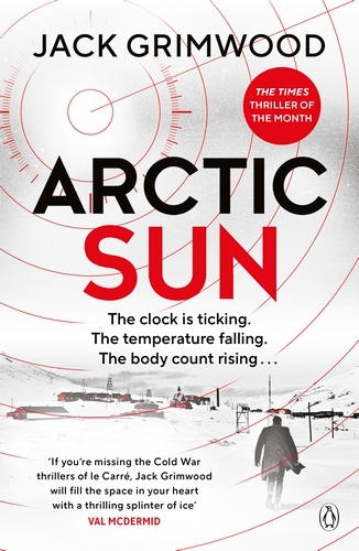 Book cover of #3 - Arctic Sun by Jack Grimwood