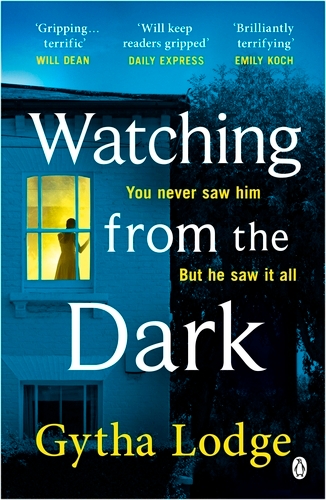 Book cover of Watching from the Dark by Gytha Lodge