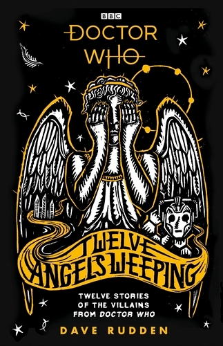 Book cover of Doctor Who: Twelve Angels Weeping by Dave Rudden