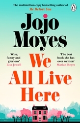 Book cover of We All Live Here by Jojo Moyes