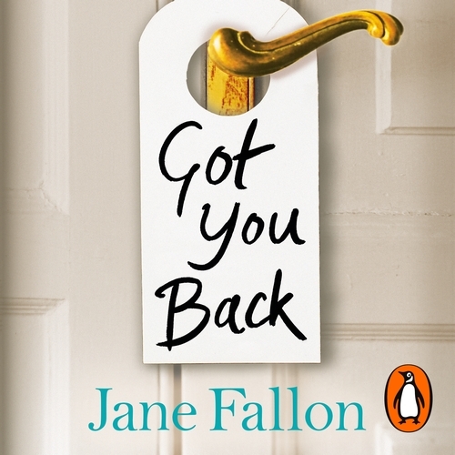 Book cover of Got You Back by Jane Fallon