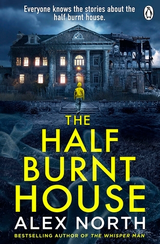 Book cover of The Half Burnt House by Alex North