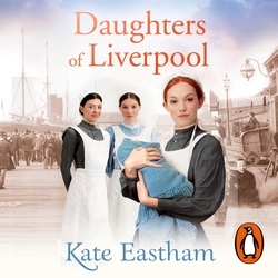 Book cover of Daughters of Liverpool by Kate Eastham