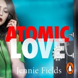 Book cover of Atomic Love by Jennie Fields
