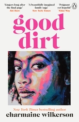 Book cover of Good Dirt by Charmaine Wilkerson