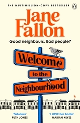 Book cover of Welcome to the Neighbourhood by Jane Fallon