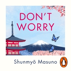 Book cover of Don’t Worry by Shunmyo Masuno