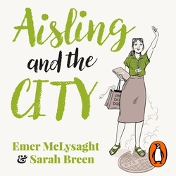 Book cover of Aisling And The City by Sarah Breen, Emer McLysaght