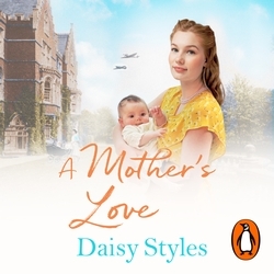 Book cover of A Mother's Love by Daisy Styles