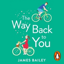 Book cover of The Way Back To You by James Bailey