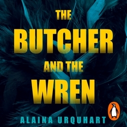 Book cover of The Butcher and the Wren by Alaina Urquhart