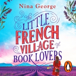 Book cover of The Little French Village of Book Lovers by Nina George