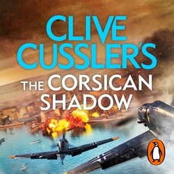 Book cover of Clive Cussler’s The Corsican Shadow by Dirk Cussler