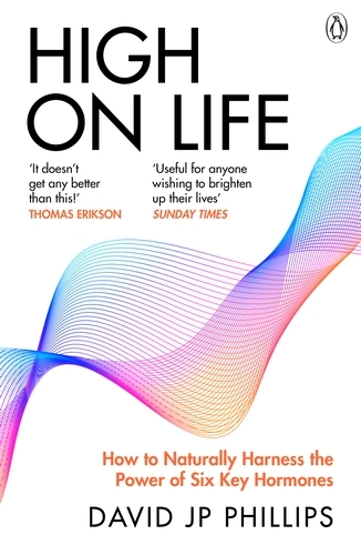 Book cover of High on Life by David JP Phillips