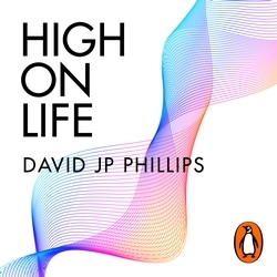 Book cover of High on Life by David JP Phillips