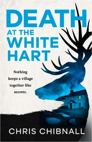 Book cover of Death At The White Hart by Chris Chibnall