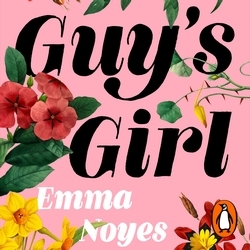 Book cover of Guy's Girl by Emma Noyes