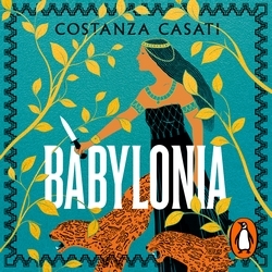 Book cover of Babylonia by Costanza Casati