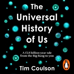 Book cover of The Universal History of Us by Tim Coulson