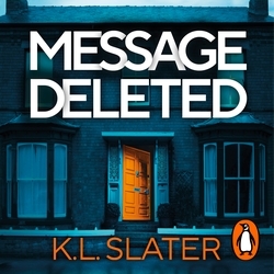 Book cover of Message Deleted by K. L. Slater