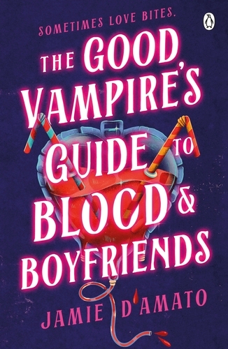 Book cover of The Good Vampire's Guide To Blood And Boyfriends by Jamie D'Amato