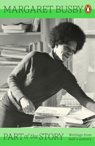 Book cover of Part of the Story by Margaret Busby