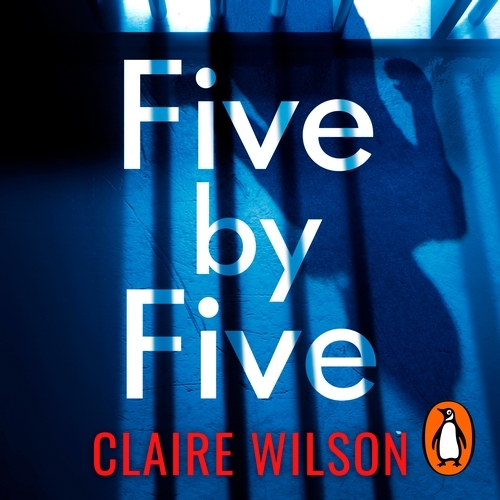 Book cover of Five by Five by Claire Wilson