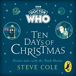 Book cover of Doctor Who: Ten Days of Christmas by Steve Cole, Doctor Who