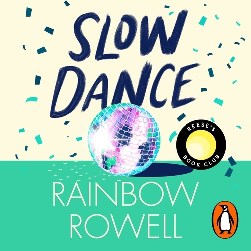 Book cover of Slow Dance by Rainbow Rowell