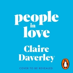 Book cover of People in Love by Claire Daverley