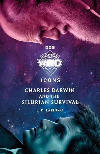 Book cover of #2 - Doctor Who: Charles Darwin and the Silurian Survival by Doctor Who, L.D. Lapinski