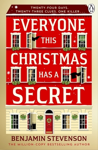 Book cover of Everyone This Christmas Has A Secret by Benjamin Stevenson