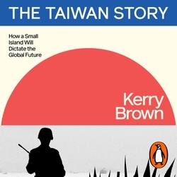 Book cover of The Taiwan Story by Kerry Brown
