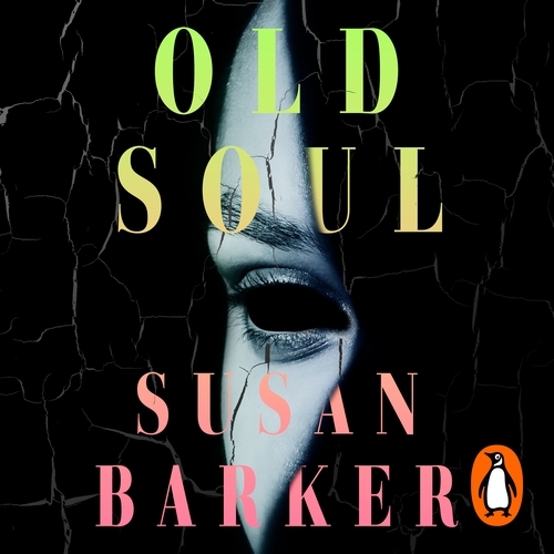 Book cover of Old Soul by Susan Barker