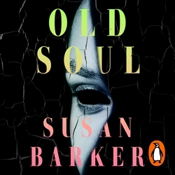 Book cover of Old Soul by Susan Barker