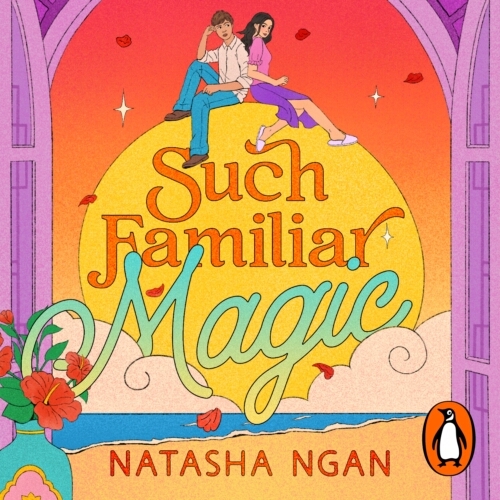 Book cover of Such Familiar Magic by Natasha Ngan